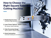 How to Choose the Right Square Tube Laser Cutting Machine